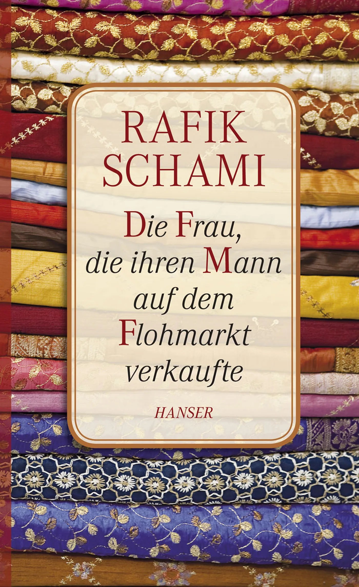 Buchcover von 'Die Frau, die ihren Mann auf dem Flohmarkt verkaufte' - Gebundene Ausgabe von Rafik Schami