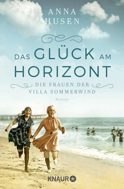Buchcover von 'Die Frauen der Villa Sommerwind. Das Glück am Horizont.' - Taschenbuch von Anna Husen