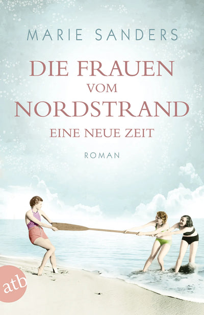 Die Frauen vom Nordstrand – Eine neue Zeit