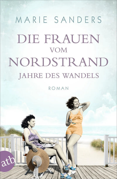 Die Frauen vom Nordstrand – Jahre des Wandels