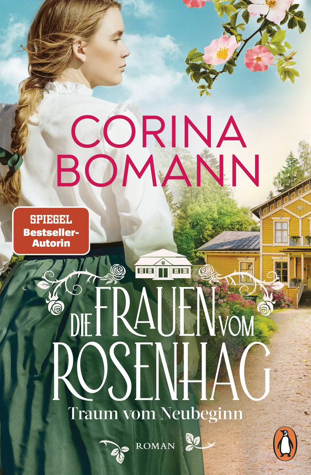 Cover: Die Frauen vom Rosenhag. Traum vom Neubeginn (E-Book) von Corina Bomann