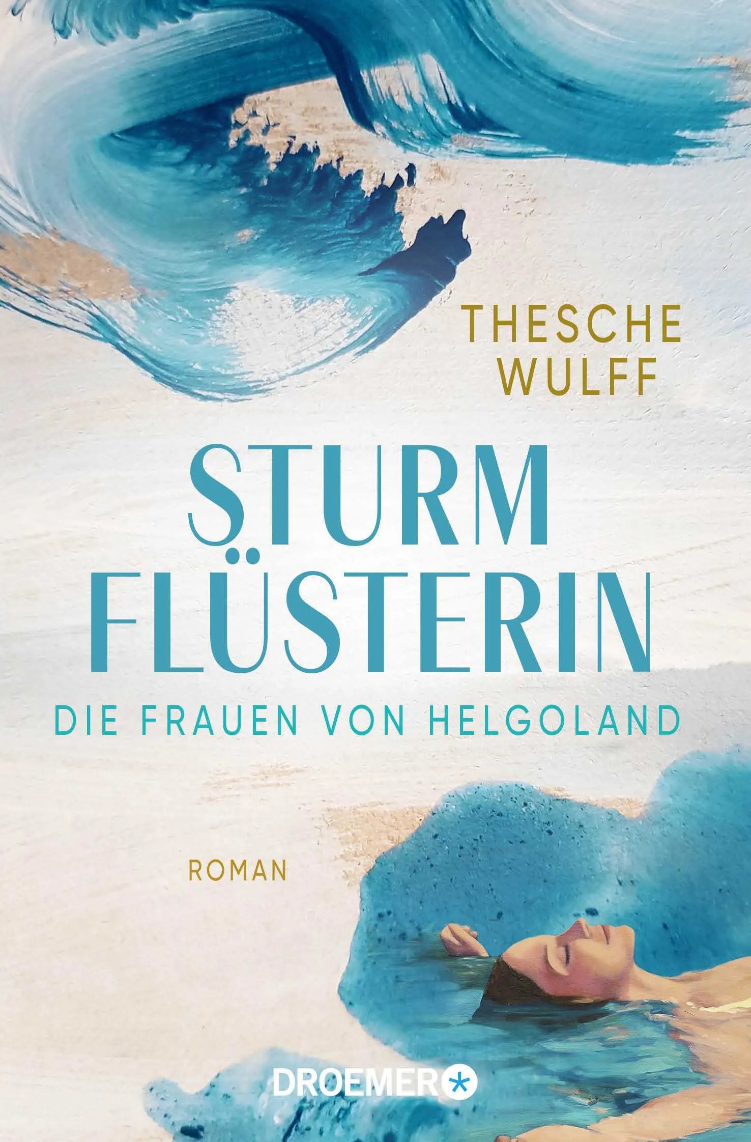 Buchcover von 'Die Frauen von Helgoland. Sturmflüsterin' - Taschenbuch von Thesche Wulff