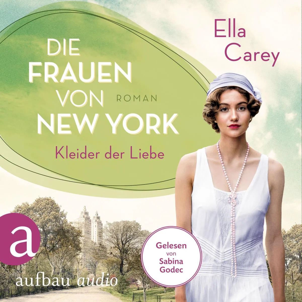 Cover: Die Frauen von New York - Kleider der Liebe (Hörbuch Download) von Ella Carey