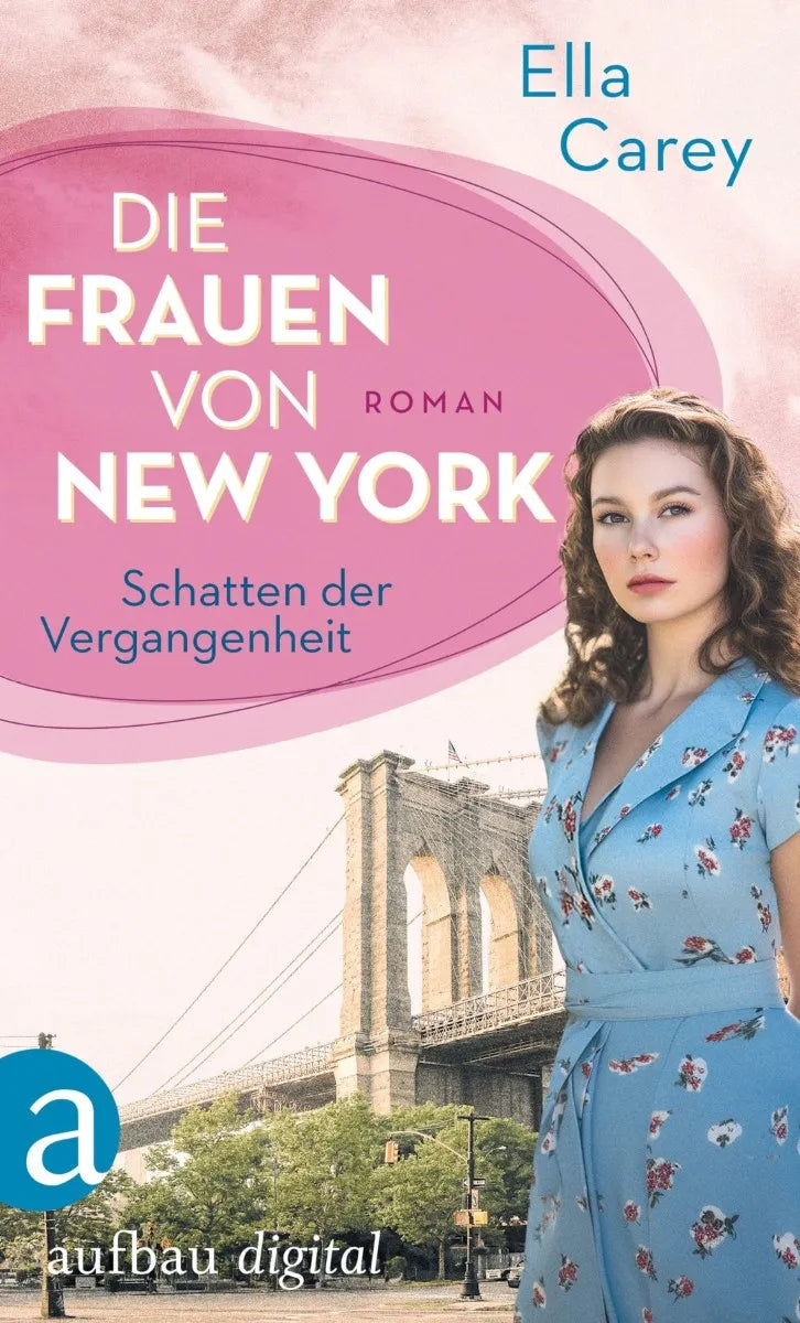 Cover: Die Frauen von New York - Schatten der Vergangenheit (E-Book) von Ella Carey
