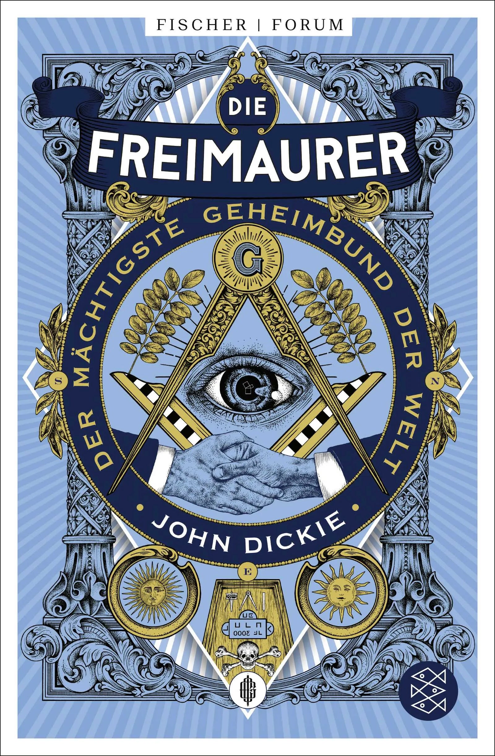 Buchcover von 'Die Freimaurer – Der mächtigste Geheimbund der Welt' - Paperback von John Dickie