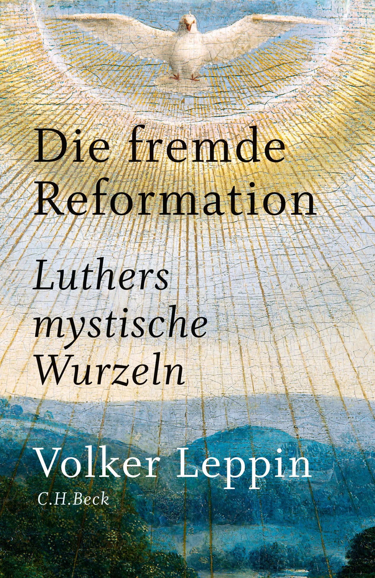 Buchcover von 'Die fremde Reformation' - Gebundene Ausgabe von Volker Leppin