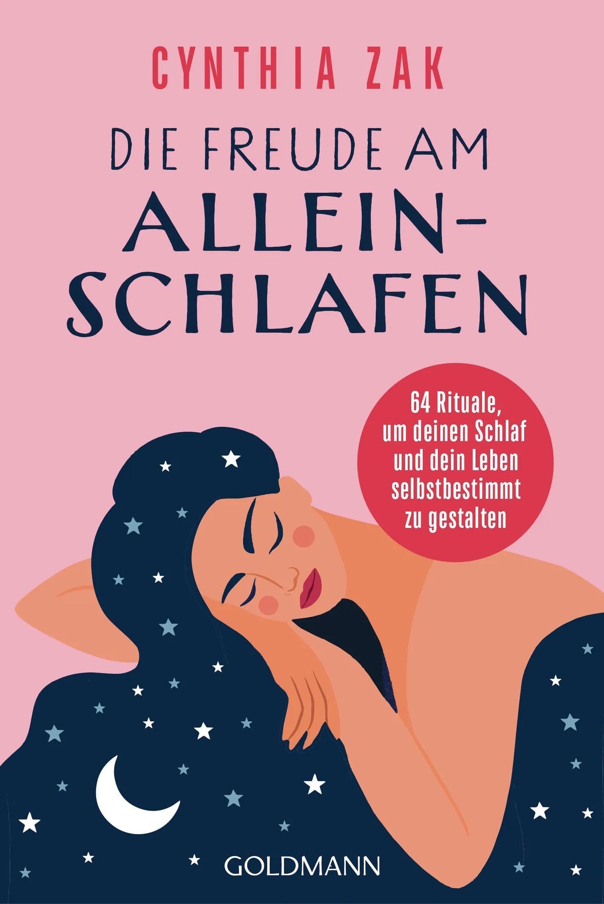 Cover: Die Freude am Alleinschlafen (Taschenbuch) von Cynthia Zak