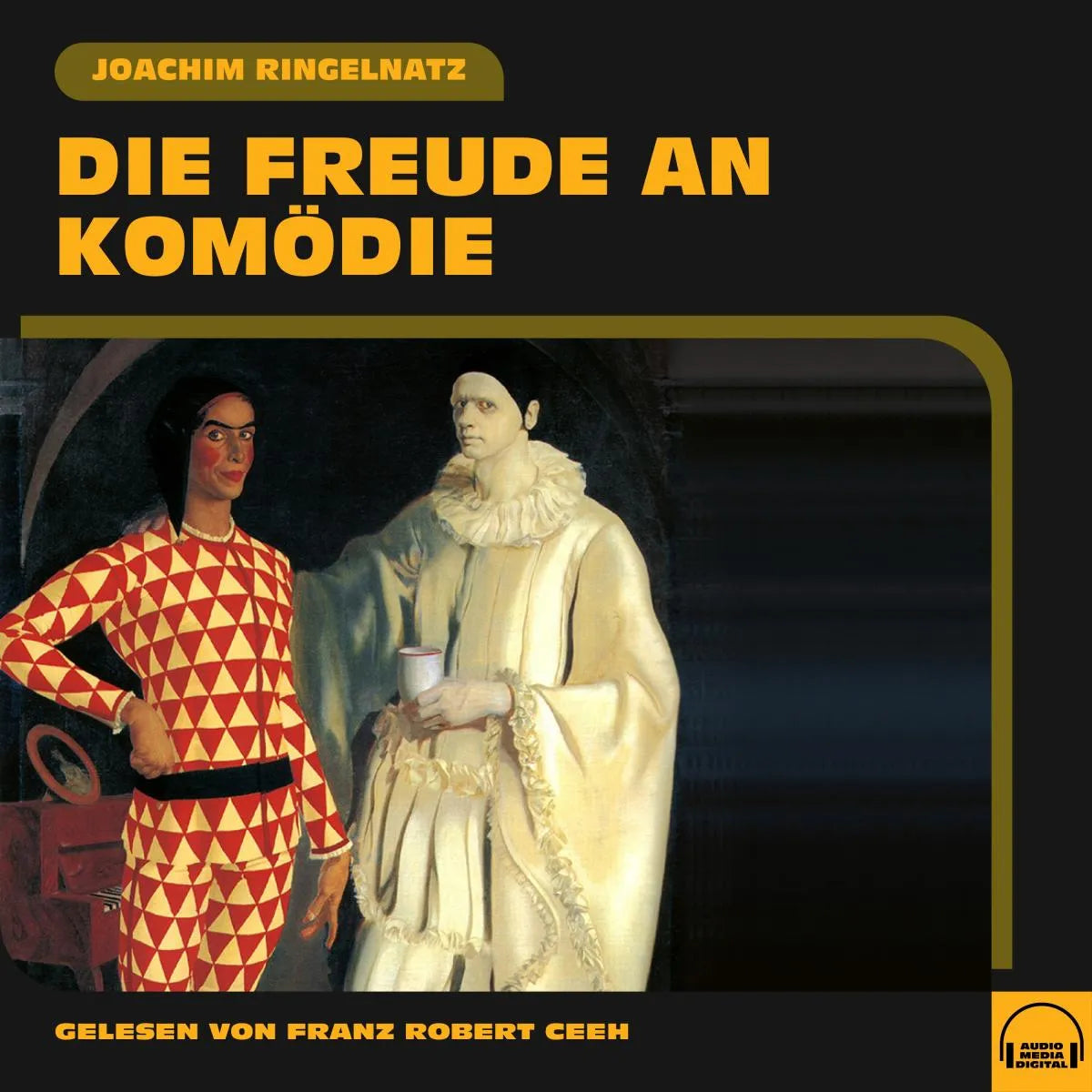 Cover: Die Freude an Komödie (Hörbuch Download) von Joachim Ringelnatz