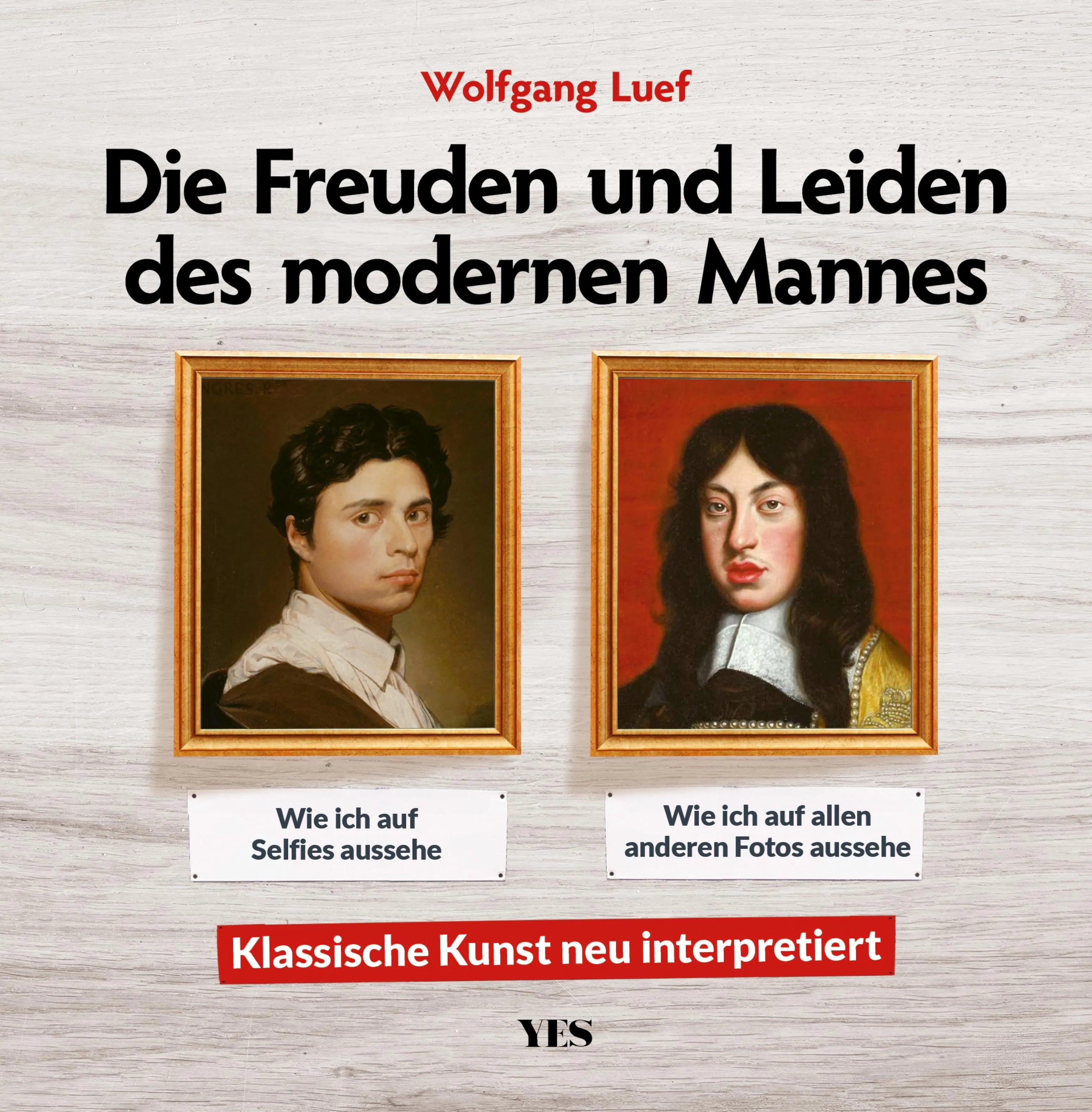 Cover: Die Freuden und Leiden des modernen Mannes (E-Book) von Wolfgang Luef