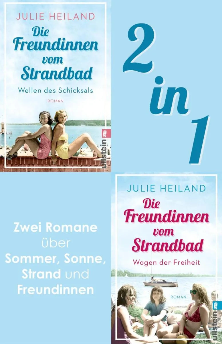 Cover: Die Freundinnen vom Strandbad: Wellen des Schicksals // Wogen der Freiheit (E-Book) von Julie Heiland