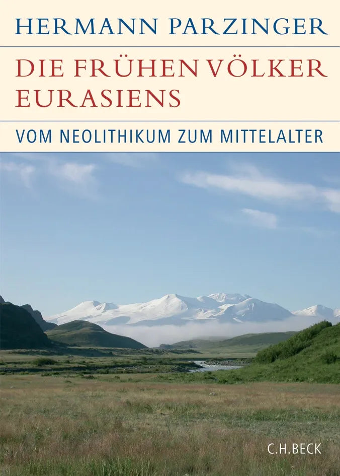Buchcover von 'Die frühen Völker Eurasiens' - Gebundene Ausgabe von Hermann Parzinger