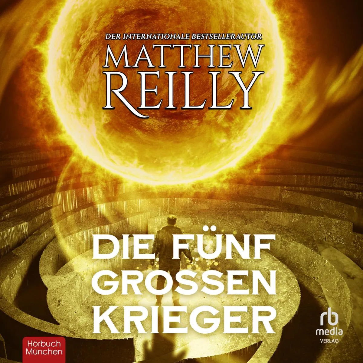 Cover: Die fünf großen Krieger (Hörbuch Download) von Matthew Reilly