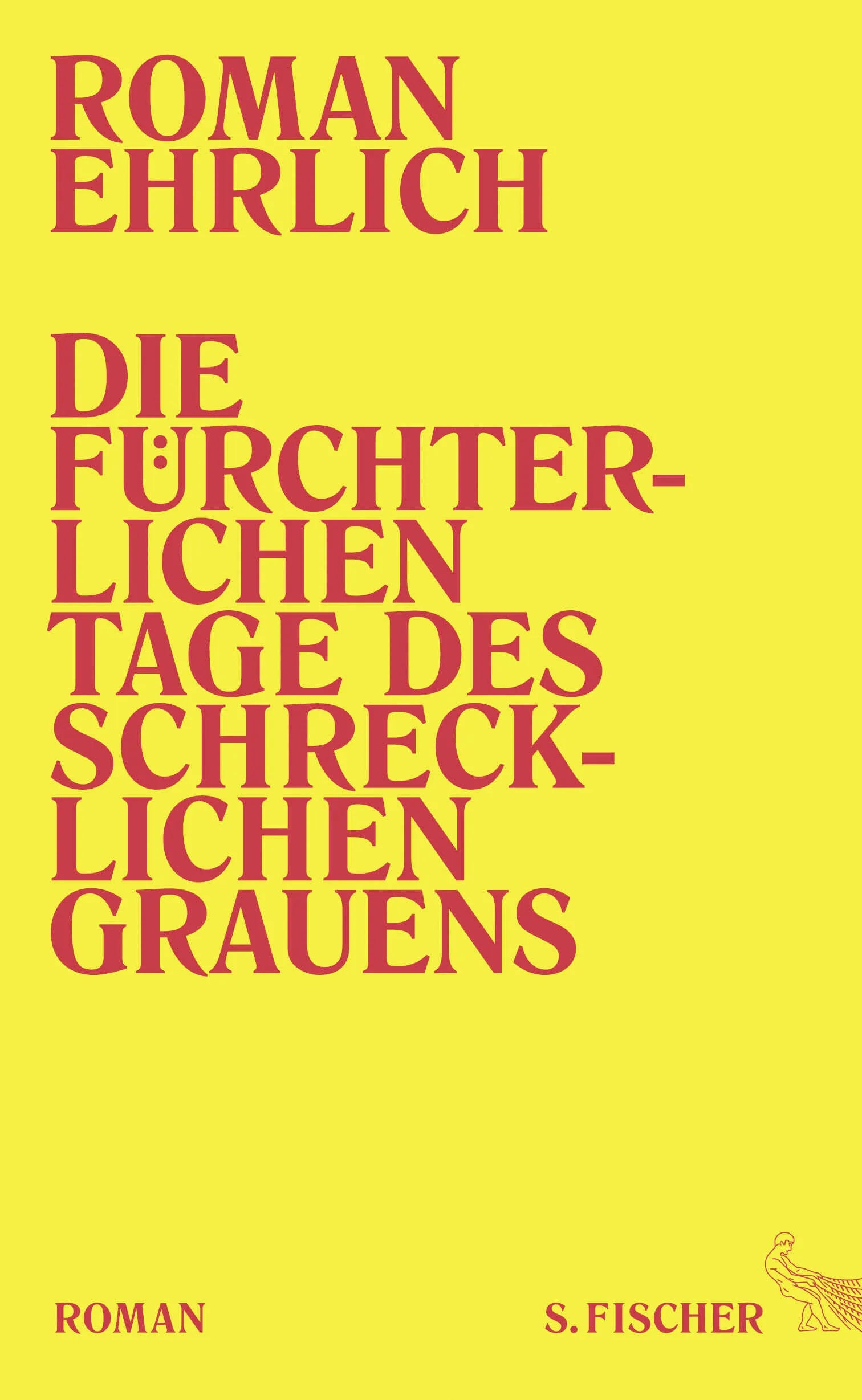 Buchcover von 'Die fürchterlichen Tage des schrecklichen Grauens' - Gebundene Ausgabe von Roman Ehrlich