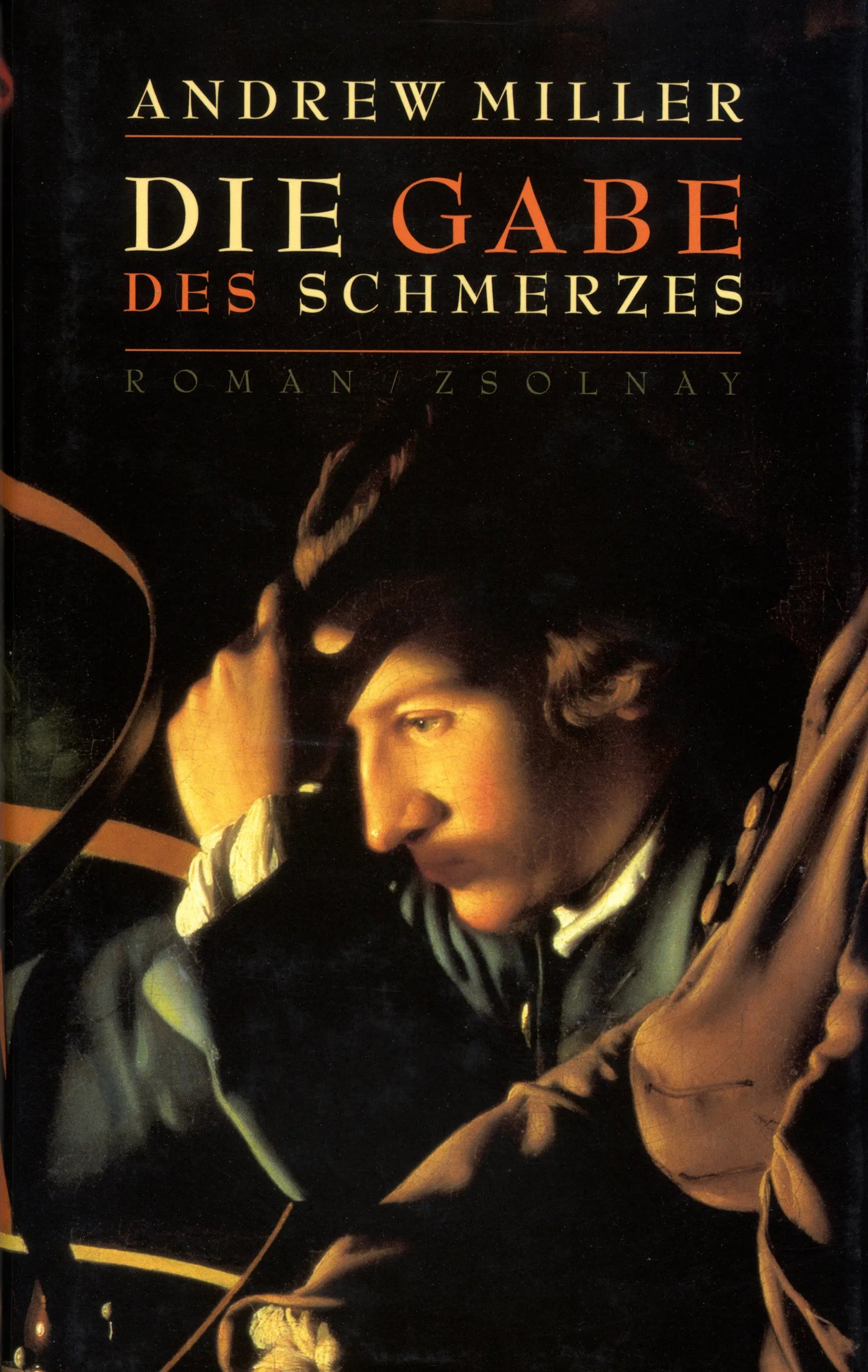 Buchcover von 'Die Gabe des Schmerzes' - Gebundene Ausgabe von Andrew Miller