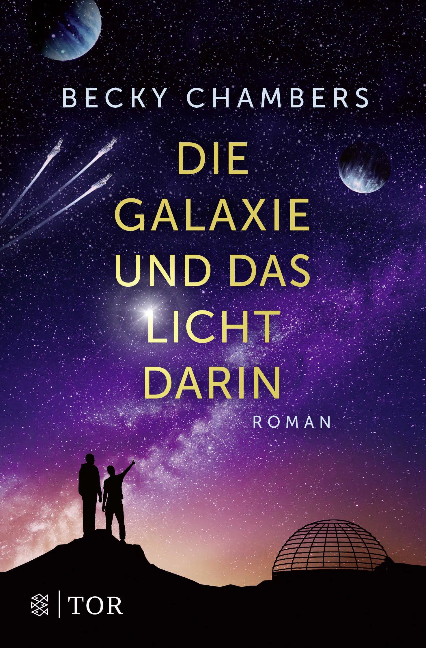 Buchcover von 'Die Galaxie und das Licht darin' - Taschenbuch von Becky Chambers
