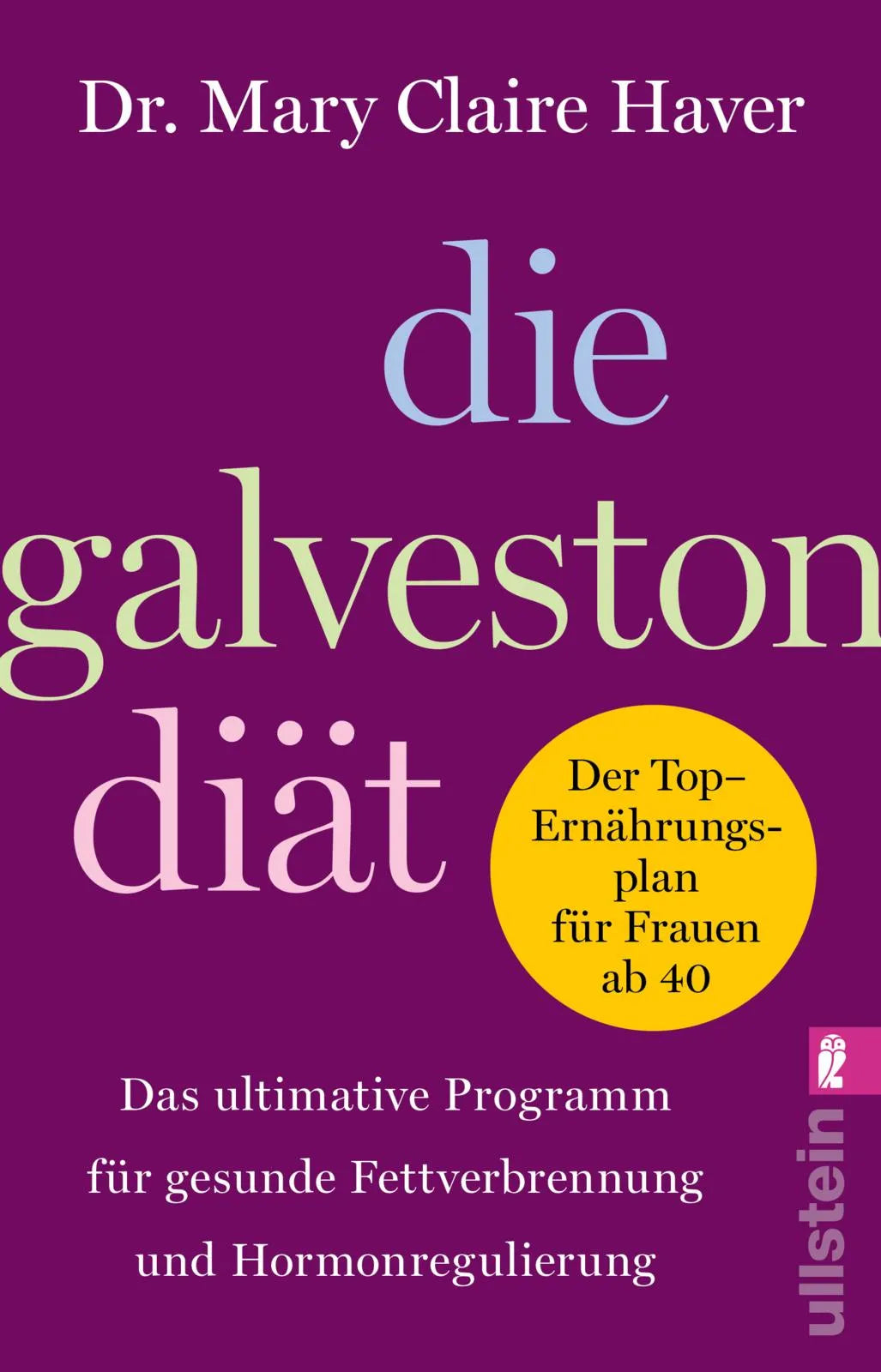 Buchcover von 'Die Galveston-Diät' - Taschenbuch von Mary Claire Haver