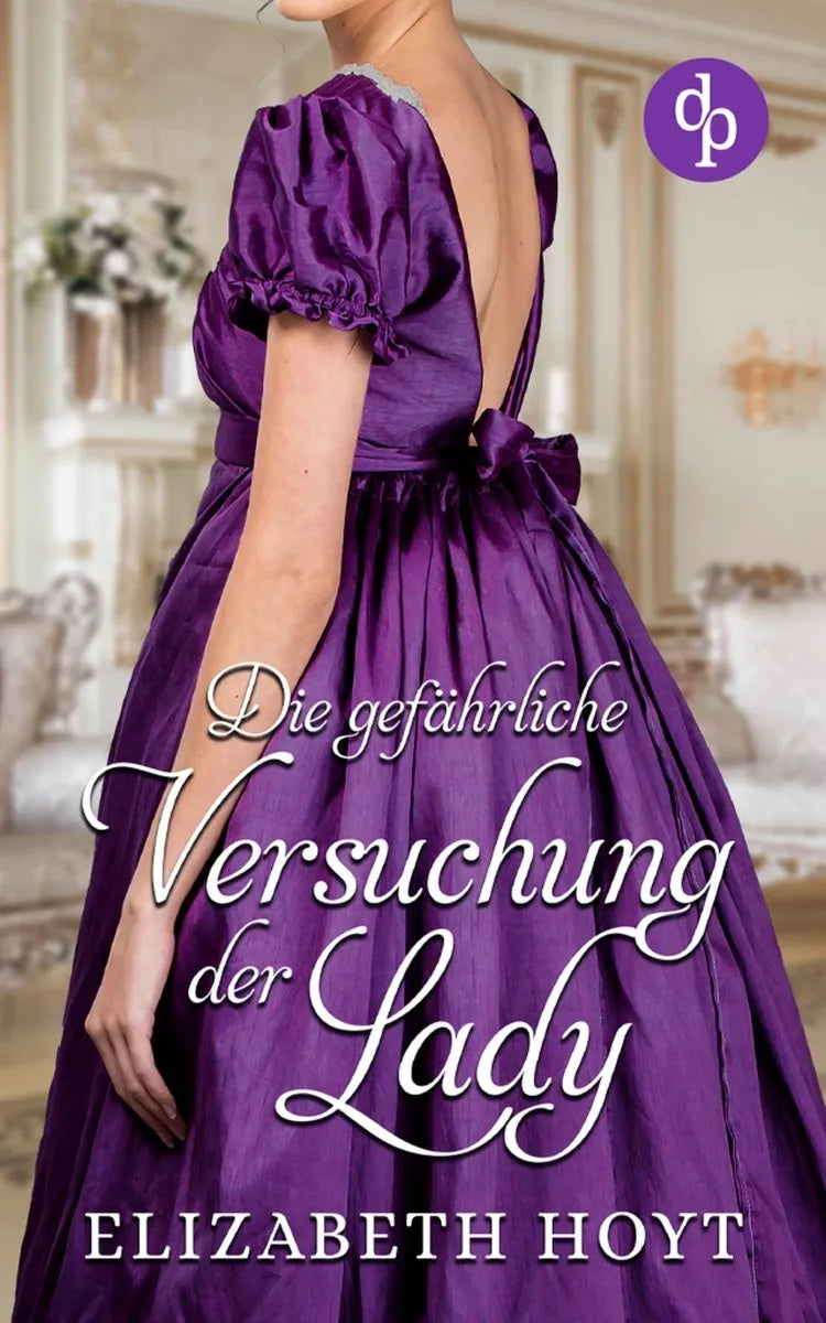 Cover: Die gefährliche Versuchung der Lady (E-Book) von Elizabeth Hoyt