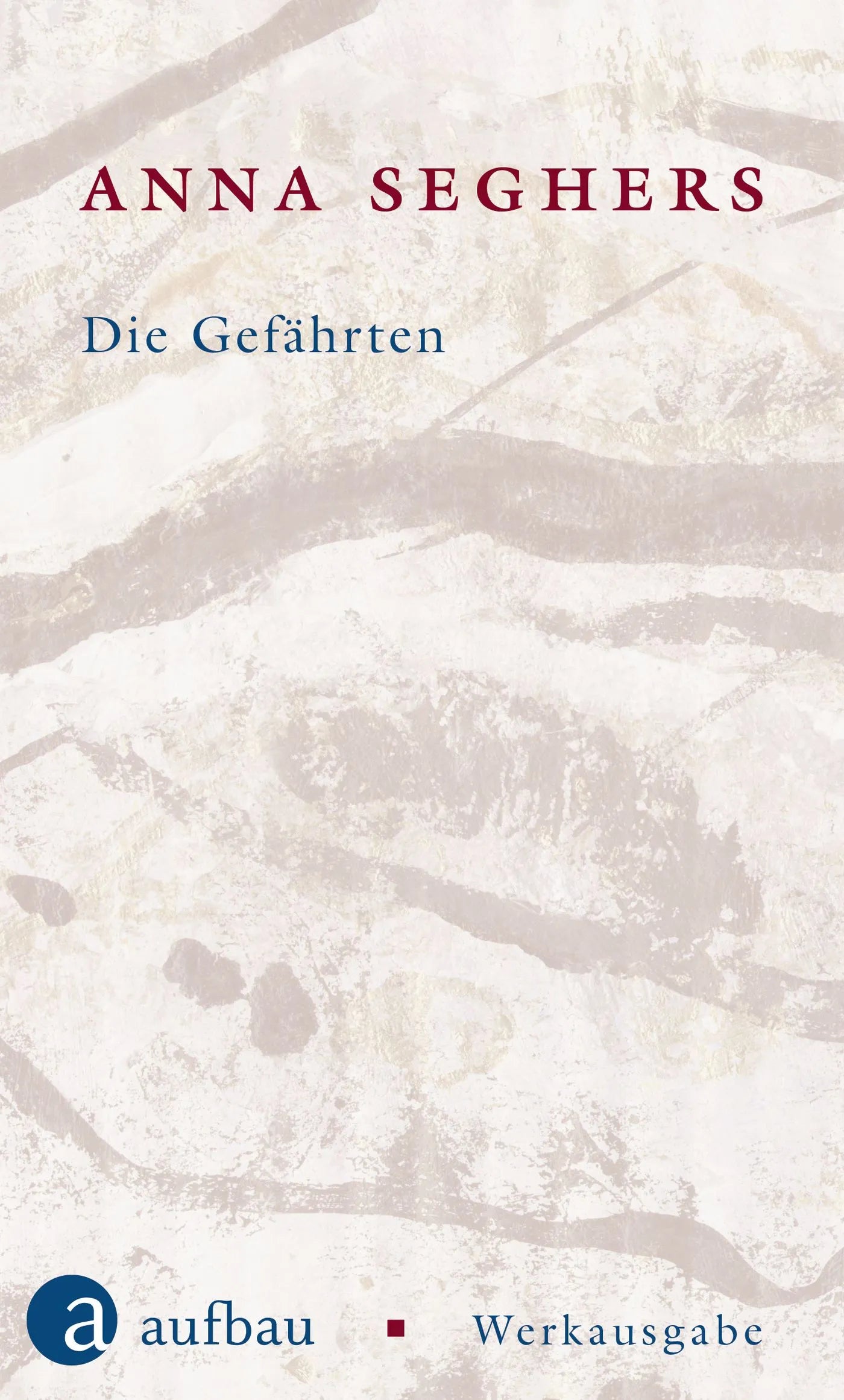 Buchcover von 'Die Gefährten' - Gebundene Ausgabe von Anna Seghers