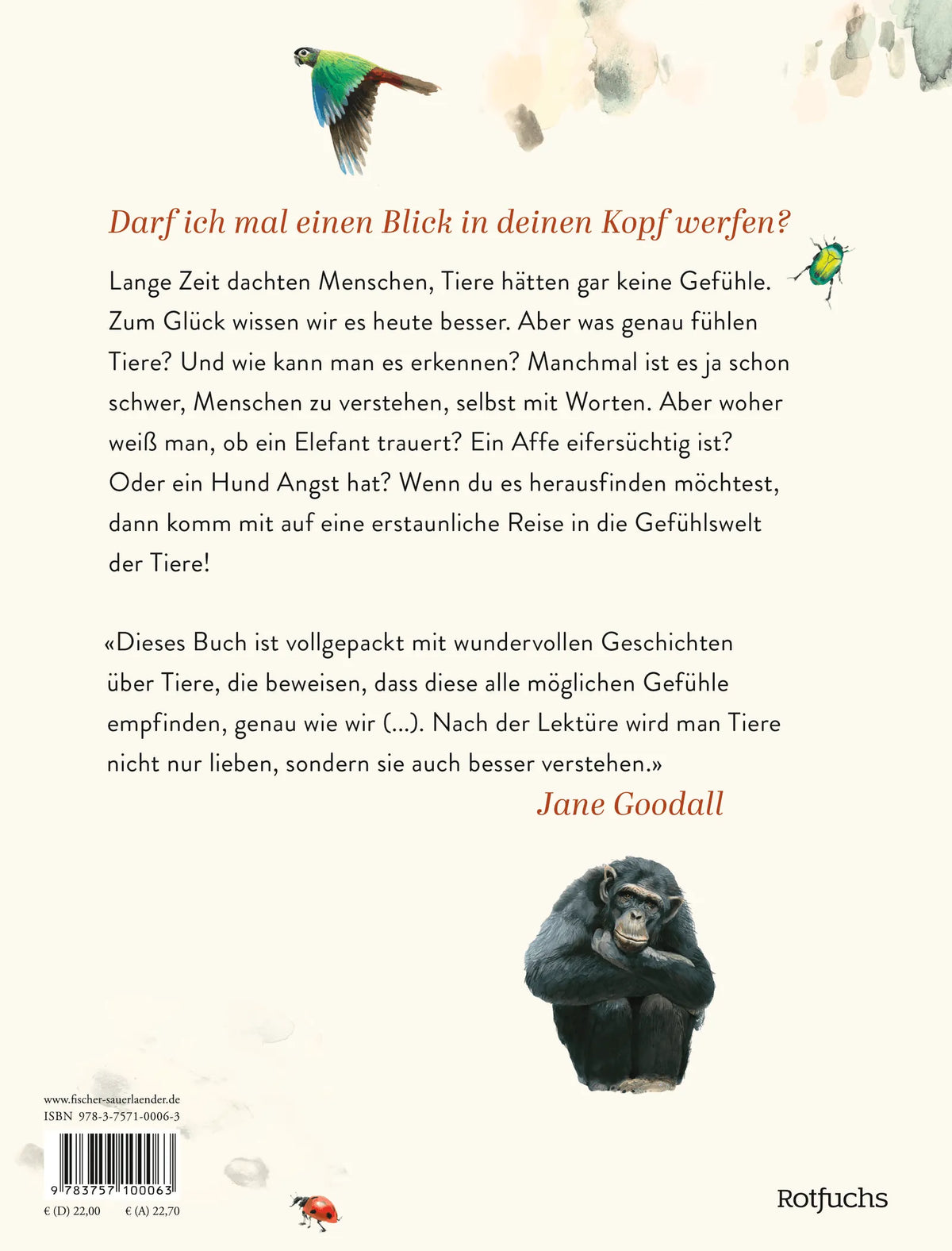 Rückseite: Die Gefühle der Tiere: Von eifersüchtigen Affen, ängstlichen Hunden und pfiffigen Ratten (Hardcover)