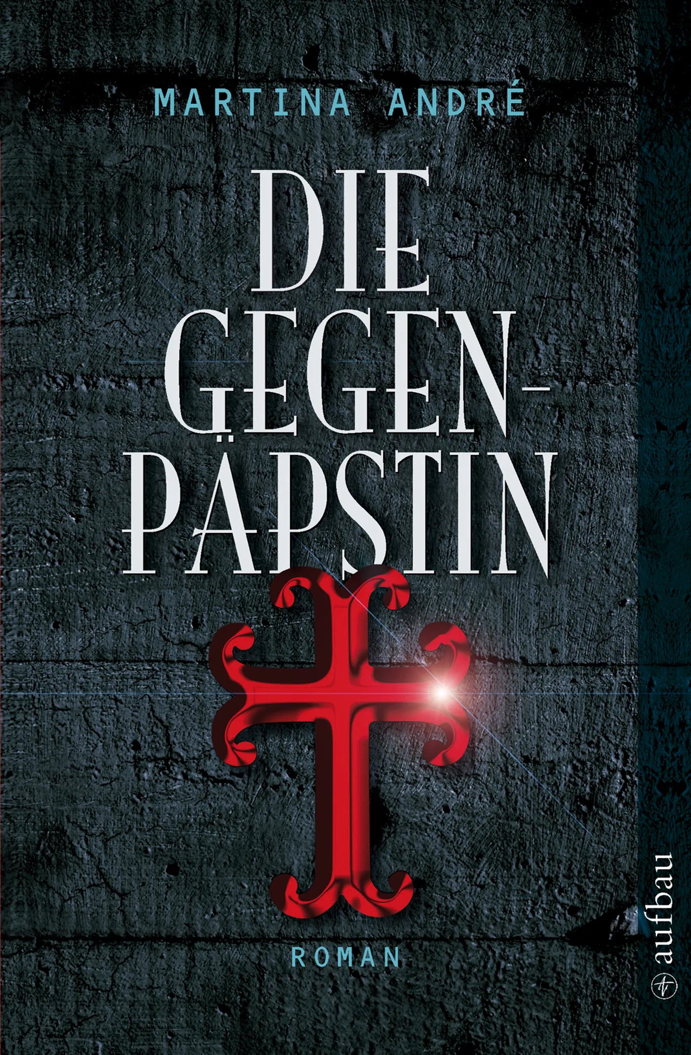 Buchcover von 'Die Gegenpäpstin' - Taschenbuch von Martina André