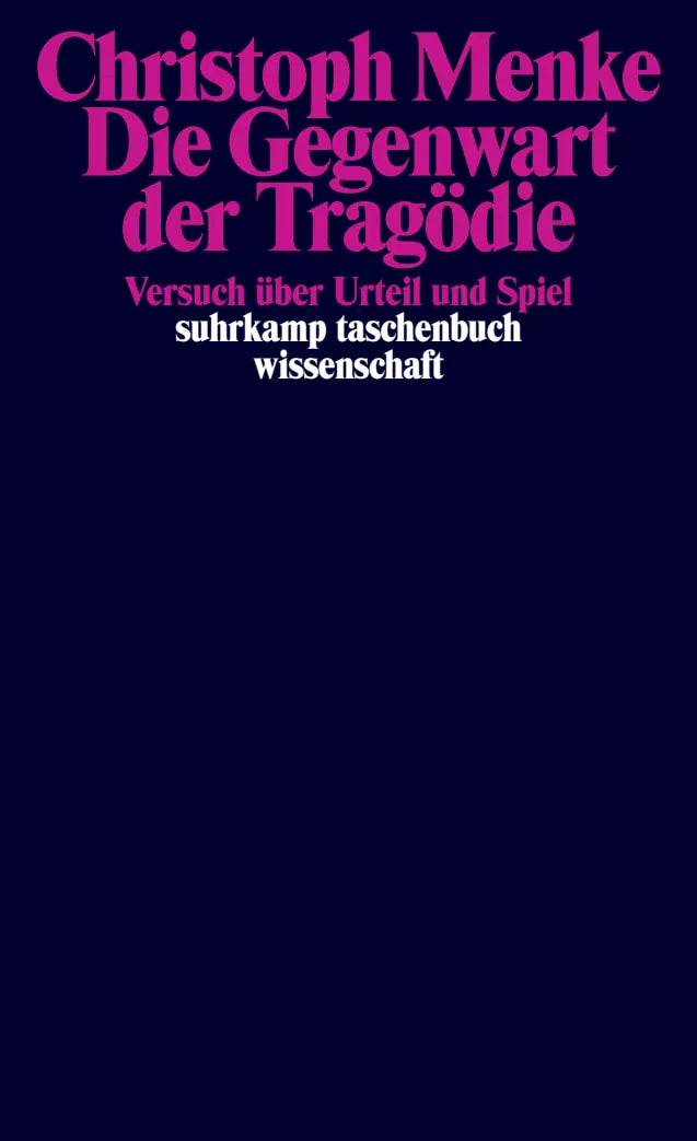 Buchcover von 'Die Gegenwart der Tragödie' - Taschenbuch von Christoph Menke