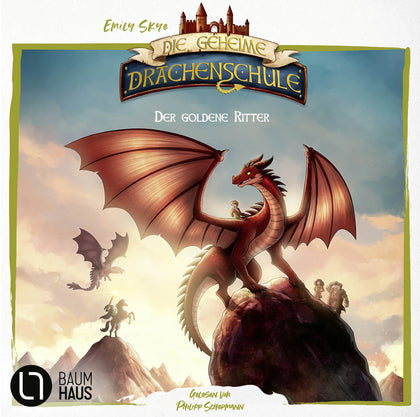 Buchcover von 'Die geheime Drachenschule - Der goldene Ritter' - Hörbuch (CD) von Emily Skye