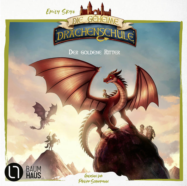 Buchcover von 'Die geheime Drachenschule - Der goldene Ritter' - Hörbuch (CD) von Emily Skye
