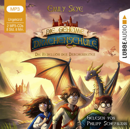 Buchcover von 'Die geheime Drachenschule - Die Rebellion der Drachenreiter' - Hörbuch (CD) von Emily Skye