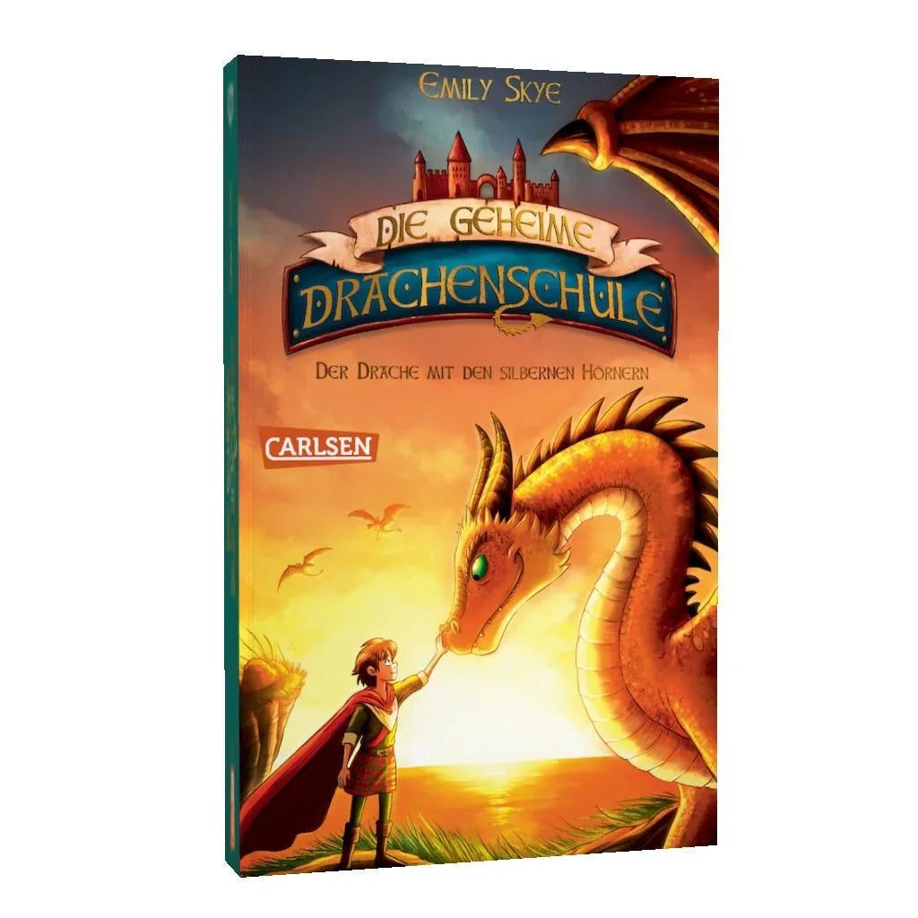 Emily Skye - Die geheime Drachenschule 2: Der Drache mit den silbernen Hörnern