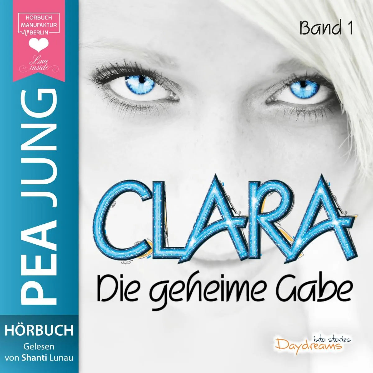 Cover: Die geheime Gabe (Hörbuch Download) von Pea Jung