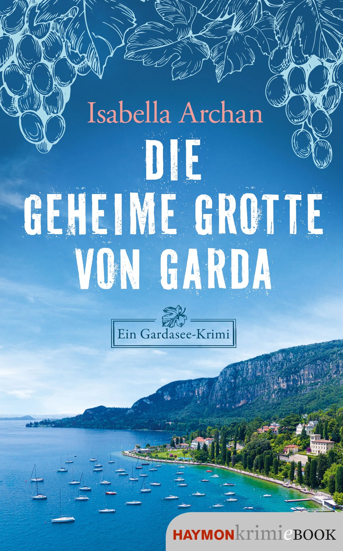 Cover: Die geheime Grotte von Garda (E-Book) von Isabella Archan