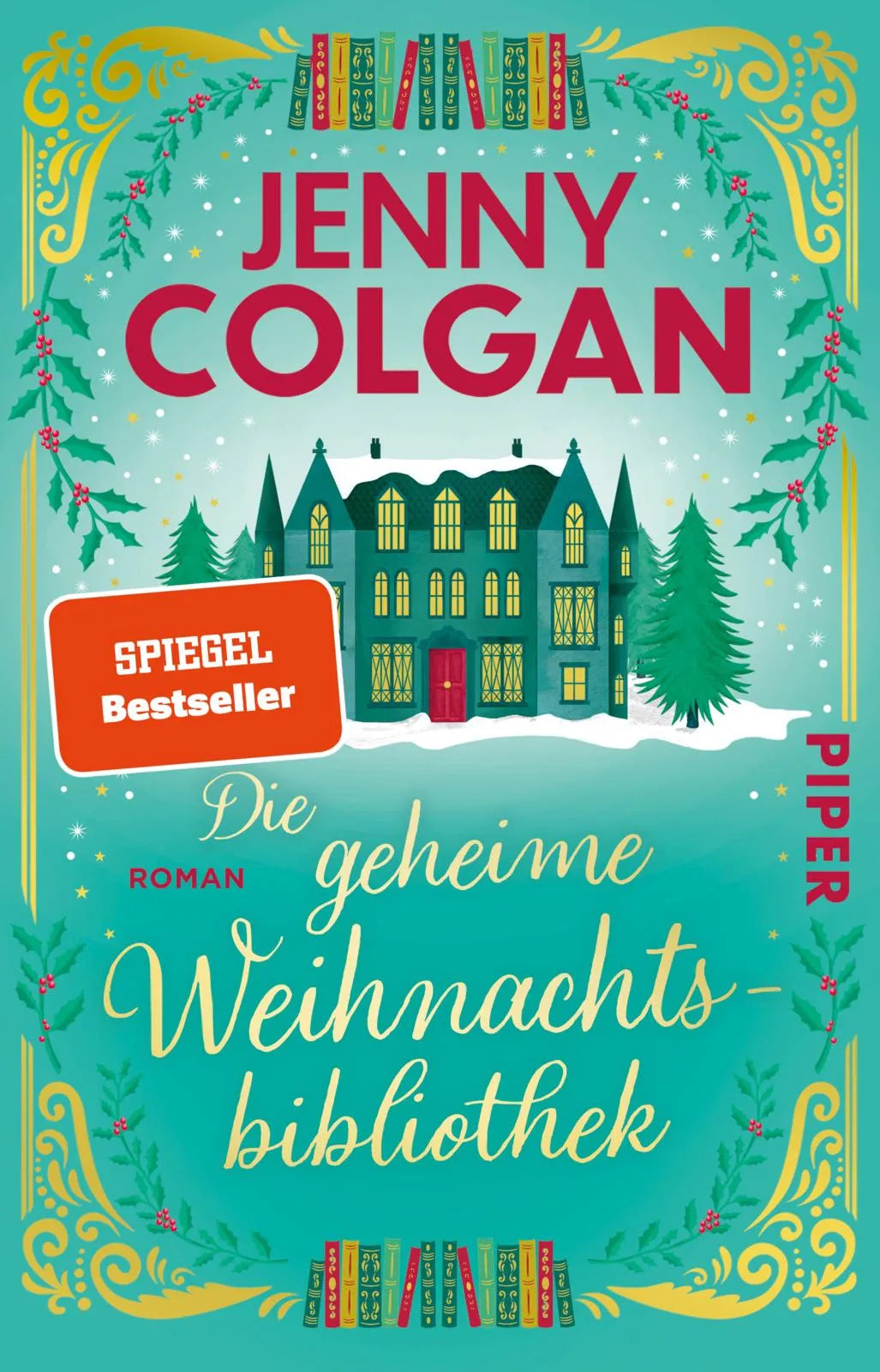 Cover: Die geheime Weihnachtsbibliothek (Taschenbuch) von Jenny Colgan