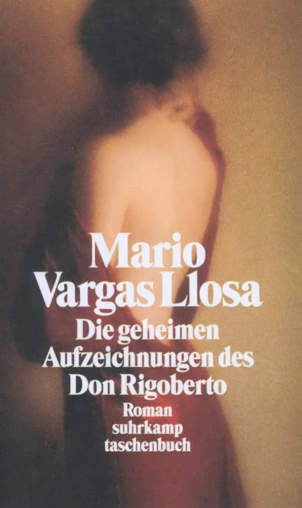 Buchcover von 'Die geheimen Aufzeichnungen des Don Rigoberto' - Taschenbuch von Mario Vargas Llosa