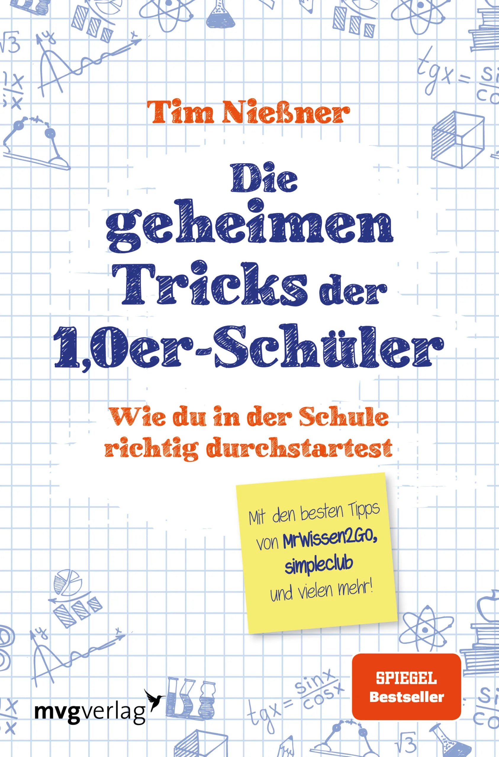 Cover: Die geheimen Tricks der 1,0er-Schüler (Taschenbuch) von Tim Nießner