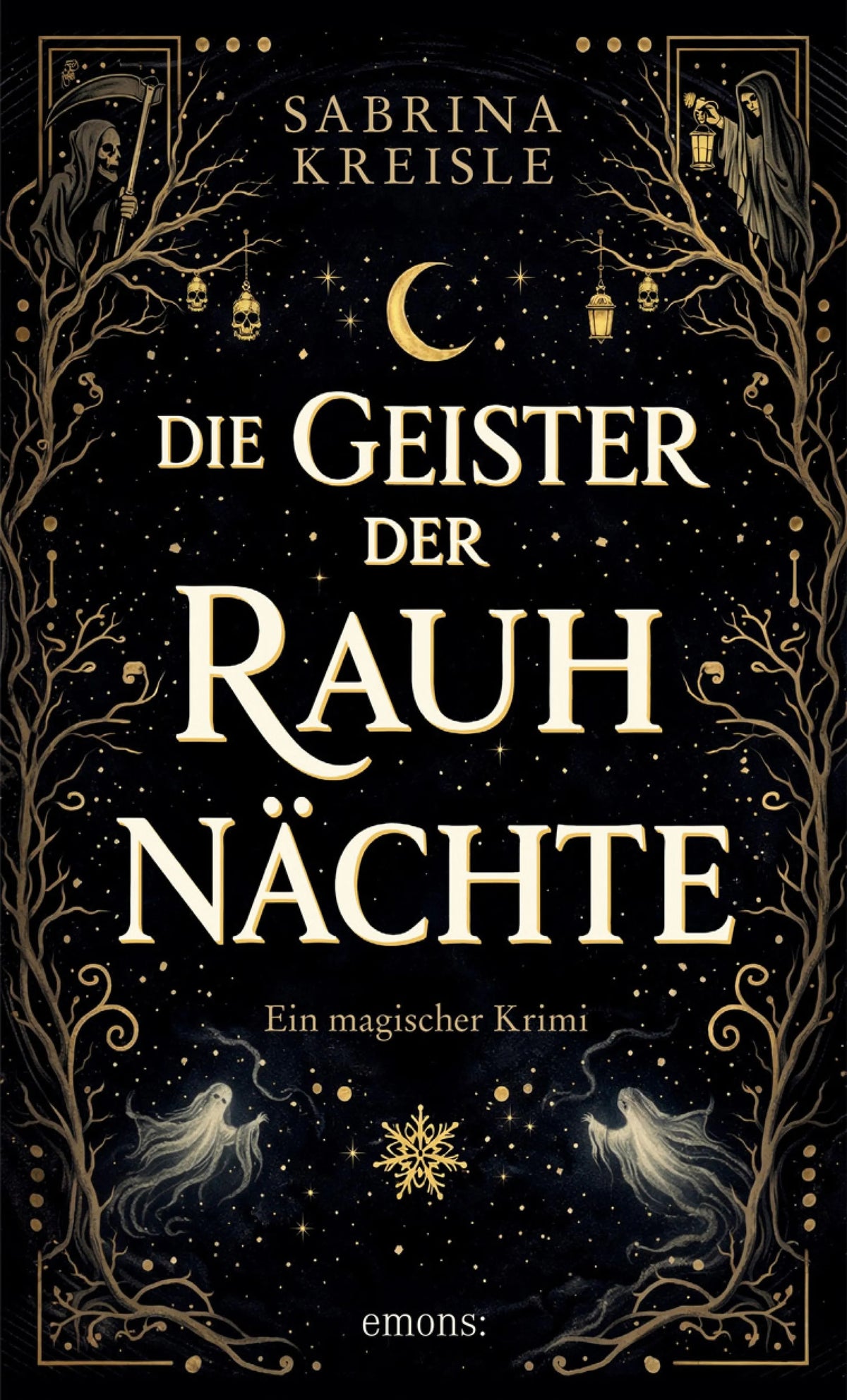 Cover: Die Geister der Rauhnächte (E-Book) von Sabrina Kreisle