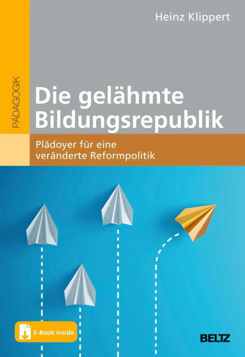 Cover: Die gelähmte Bildungsrepublik (E-Book) von Heinz Klippert