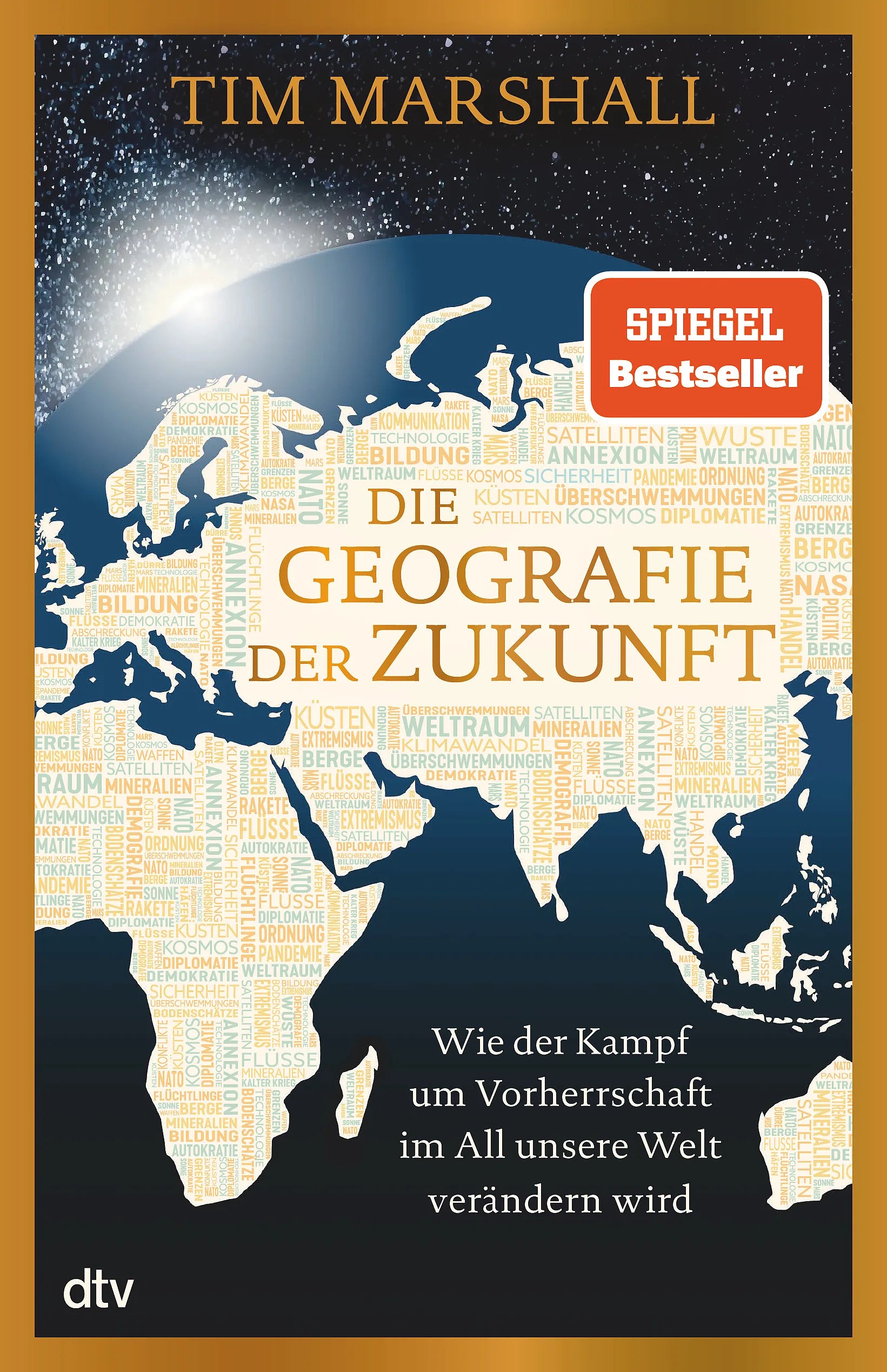 Buchcover von 'Die Geografie der Zukunft' - Gebundene Ausgabe von Tim Marshall