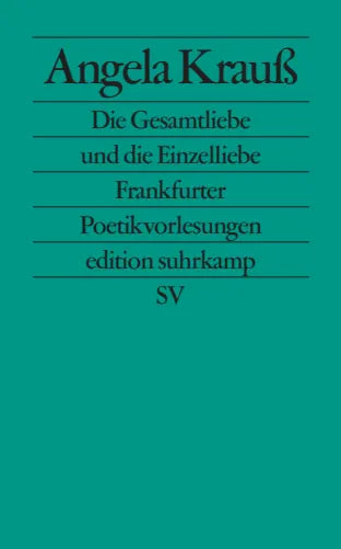 Die Gesamtliebe und die Einzelliebe