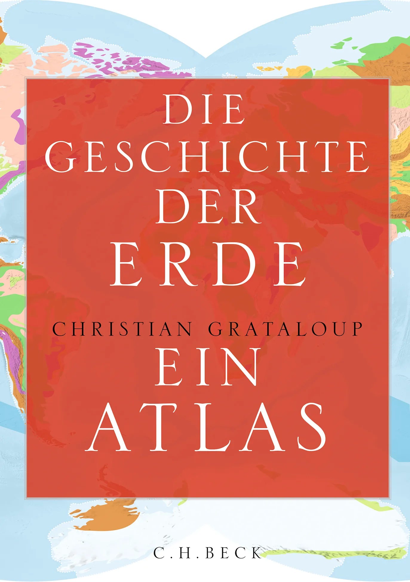 Cover: Die Geschichte der Erde (Hardcover) von Christian Grataloup