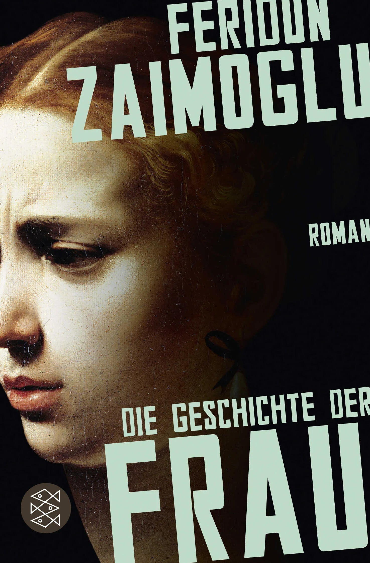 Buchcover von 'Die Geschichte der Frau' - Taschenbuch von Feridun Zaimoglu