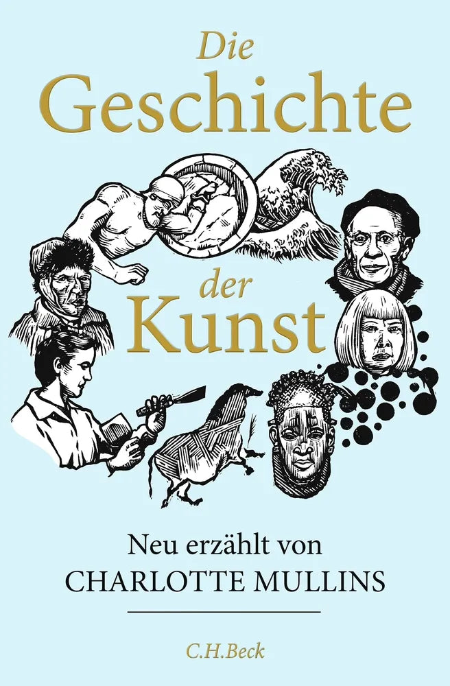 Cover: Die Geschichte der Kunst (E-Book) von Charlotte Mullins
