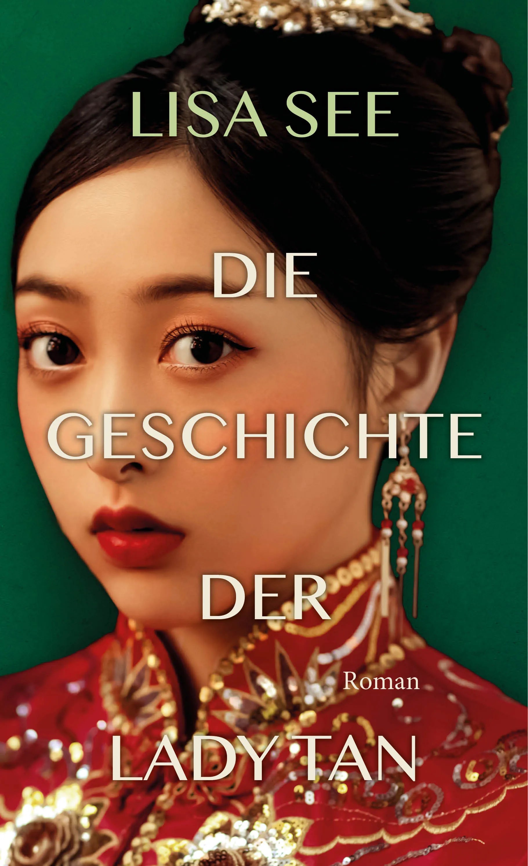 Buchcover von 'Die Geschichte der Lady Tan' - Gebundene Ausgabe von Lisa See