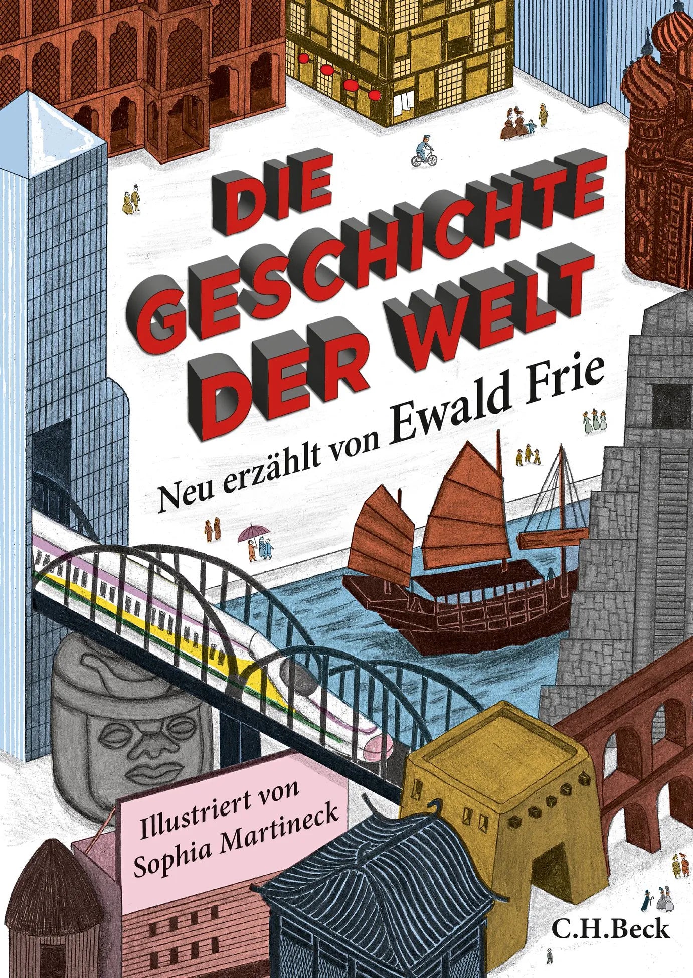Buchcover von 'Die Geschichte der Welt' - Gebundene Ausgabe von Ewald Frie