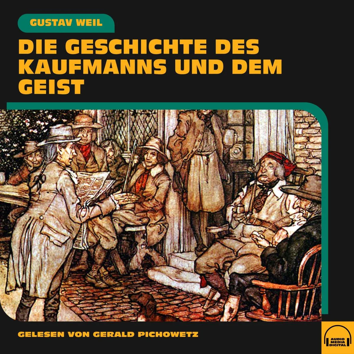 Cover: Die Geschichte des Kaufmanns und dem Geist (Hörbuch Download) von Gustav Weil