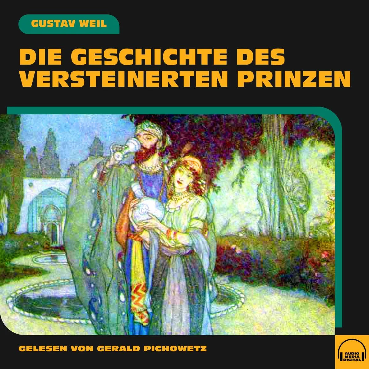 Cover: Die Geschichte des versteinerten Prinzen (Hörbuch Download) von Gustav Weil