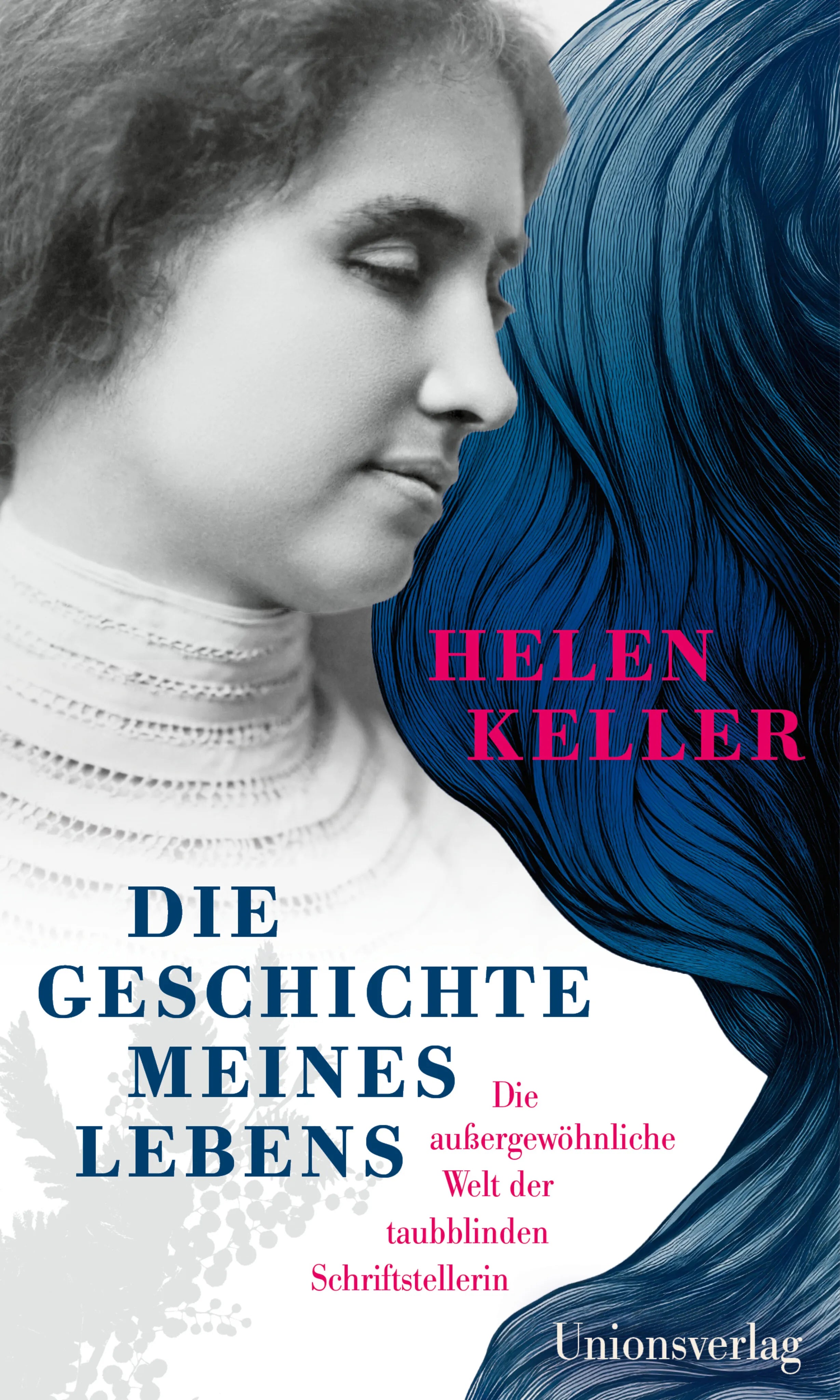 Buchcover von 'Die Geschichte meines Lebens' - Gebundene Ausgabe von Helen Keller