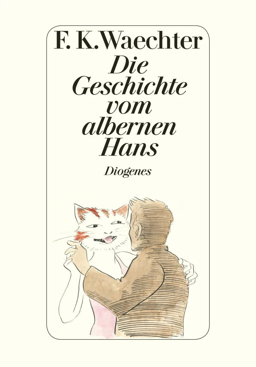 Buchcover von 'Die Geschichte vom albernen Hans' - Gebundene Ausgabe von F.K. Waechter
