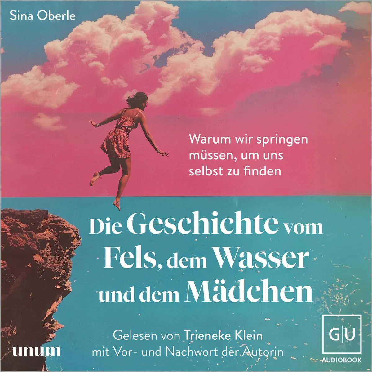 Cover: Die Geschichte vom Fels, dem Wasser und dem Mädchen (Hörbuch Download) von Sina Oberle