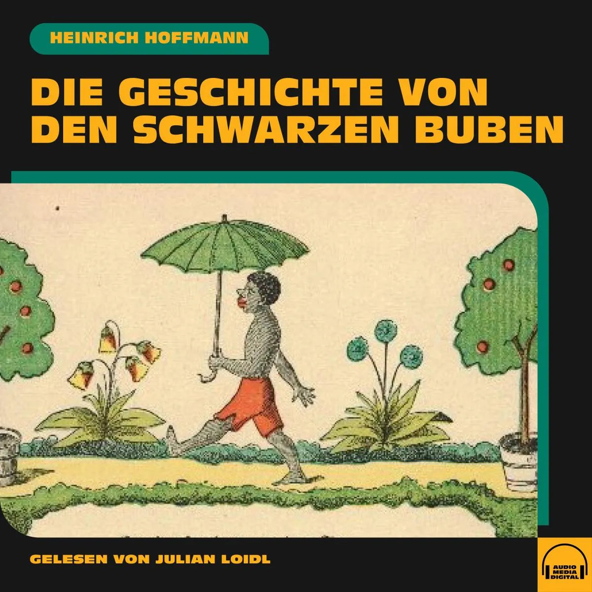 Cover: Die Geschichte von den schwarzen Buben (Hörbuch Download) von Heinrich Hoffmann