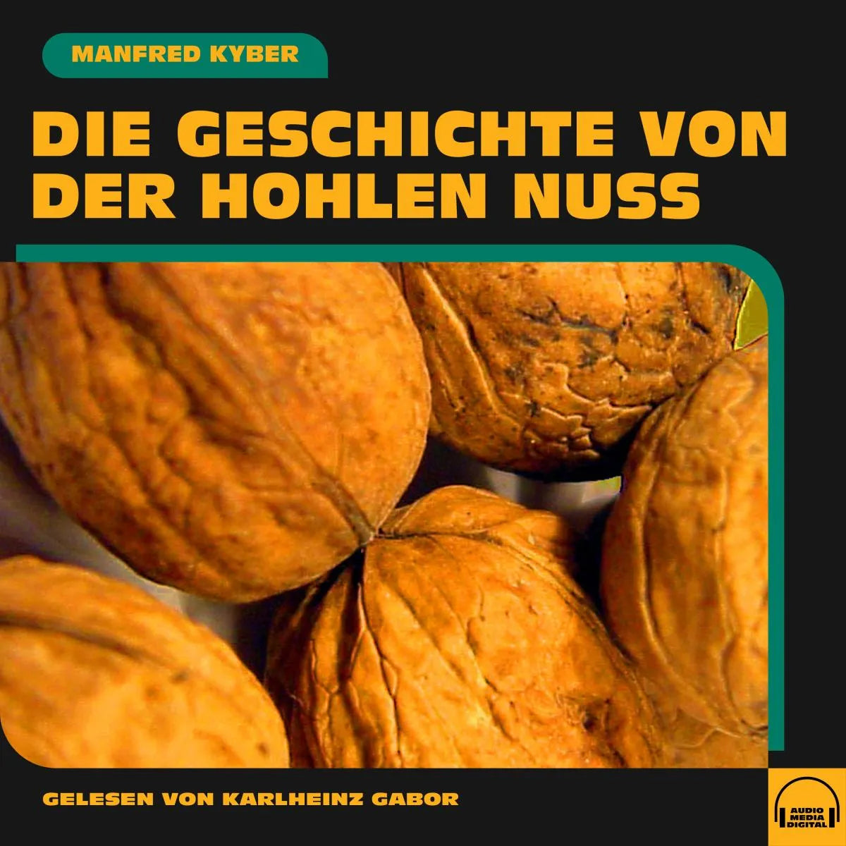 Cover: Die Geschichte von der hohlen Nuss (Hörbuch Download) von Manfred Kyber
